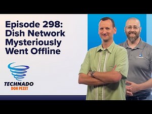 Technado, Ep. 298: Dish Network Disappeared From the Internet After Cyber Attack