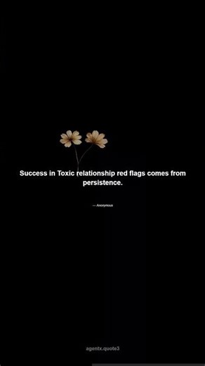 Success in Toxic relationship red flags comes from persistence. #Shorts