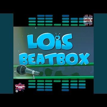 Lois Beatbox Rap