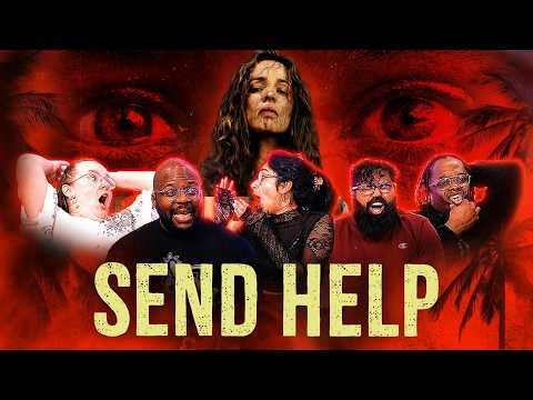 Don't miss the discussion...Send Help | Group Reaction