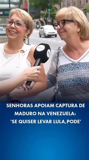 Senhoras apoiam captura de Maduro; 'Se quiser levar o Lula, pode'