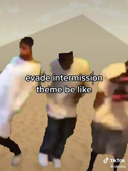 best intermission song #fypシ #fyp #foryou #roblox #robloxevade #evade #robloxfyp #robloxedit #edit #robloxevadeedit #meme #memes #MessFreeHero
