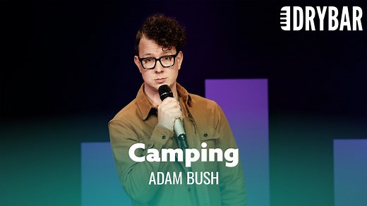 75K views · 715 reactions | Adam Bush Comedy is brave enough to speak his truth: CAMPING SUCKS! Watch his first ever Dry Bar Comedy special, now streaming here: https://www.drybarcomedy.com/adamb #drybarcomedy #adambush #standupcomedy #camping #funny | Dry Bar Comedy | Facebook