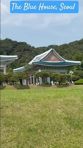 The Blue House, Seoul #travel #korea