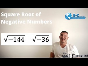 Square Root of Negative Numbers - Algebra 2 - E-Z Tutoring