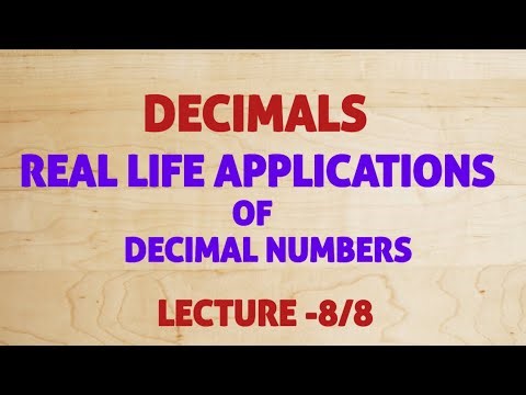 REAL LIFE APPLICATION OF DECIMALS