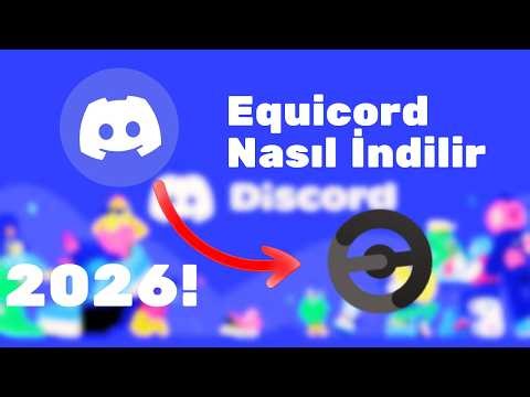 Discord Equicord Nasıl Yüklenir? (2026 Güncel Rehber)