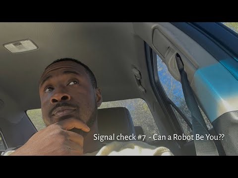 Signal Check: Can a Robot Be You?