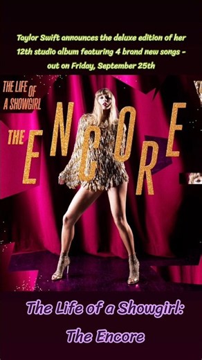 Taylor Swift announces “The Life of a Showgirl: The Encore” - featuring 4 brand new songs