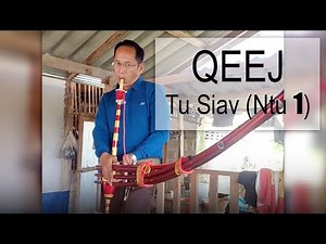 tshuab qeej tu siav (Ntu 1) - Nyiaj Xyooj Muas 18.2.24