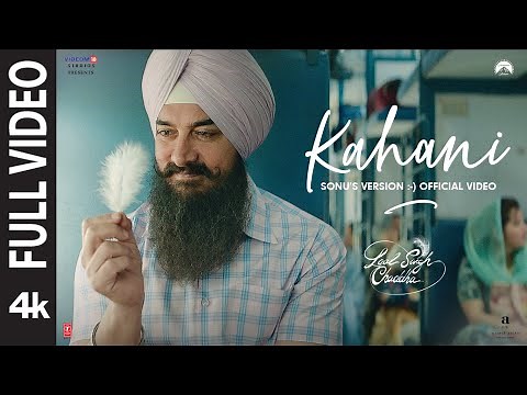 Kahani: Sonu's Version 🤗 (Full Video) Laal Singh Chaddha | Aamir, Kareena | Pritam, Amitabh, Advait
