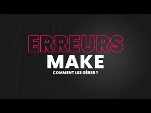 Gérer les Erreurs Make - Présentation des Modules (Ignore, Resume, Break, Commit & Rollback)