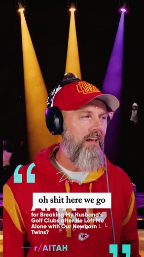 The one with the ABSOLUTE BROZO - AITA for breaking my husbands golf clubs after he left me alone with our NEWBORN TWINS? #kids #fyp #redditstories #crazy #update