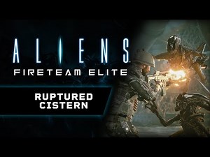 Aliens: Fireteam Elite - Ruptured Cistern Trailer