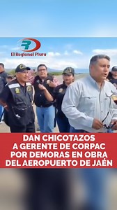 Un grupo de ronderos de Jaén, en Cajamarca, aplicó un “castigo con chicotazos” al gerente central de Administración y Finanzas de la Corporación Peruana de Aeropuertos y Aviación Comercial (Corpac), José Luis López Guzmán, en medio de las protestas por los retrasos en las obras de mejoramiento del aeropuerto de la ciudad. El incidente ocurrió en plena pista de aterrizaje, hasta donde llegó el funcionario para supervisar los trabajos. Allí fue increpado por los dirigentes ronderos, quienes, en se