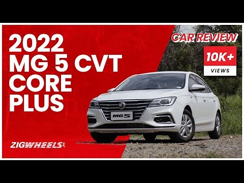 2022 MG 5 CVT Core Plus - A Cut Above | ZigWheels.Ph