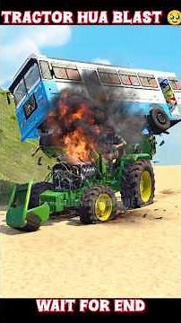 Tractor 🚜 huaa blast 😱 Indian vehicle's simulator 3d game #ashishgamezone