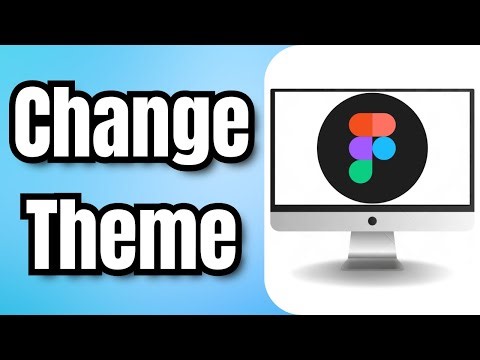 How To Change Theme In Figma – Full Guide