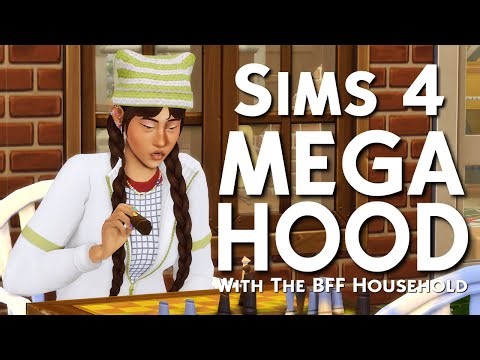 Sims 4 - MEGAHOOD - R1P1 - BFF