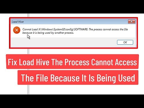 Fix Load Hive The Process Cannot Access The File Because It Is being Used By Another Process
