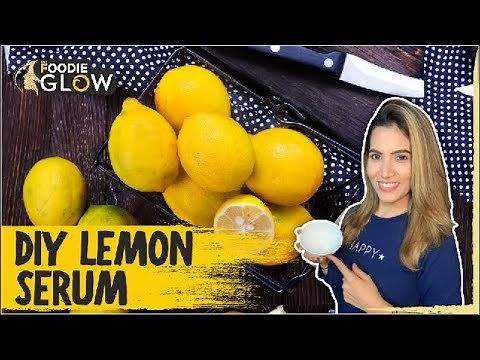 DIY Lemon Serum For Stretch Marks | How To Remove Stretch Marks | The Foodie Glow