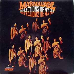 Marmalade - Reflections Of My Life