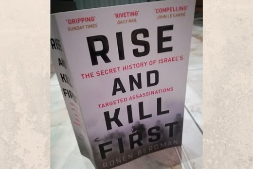 Rise And Kill First: The Secret History of Israel’s Targeted Assassinations - Book Review