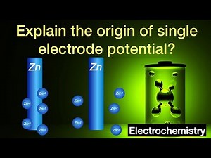 Explain the origin of single electrode potential? | Electrochemistry | Physical Chemistry