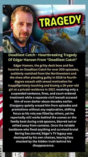 Deadliest Catch - Heartbreaking Tragedy Of Edgar Hansen From "Deadliest Catch #" shorts