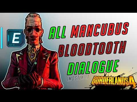 All if not MOST of Mancubus Bloodtooth's Talk To DIALOGUE in Vault Of The Damned / / BORDERLANDS 4