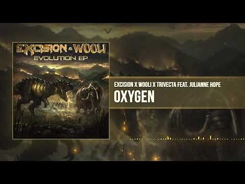Excision x Wooli x Trivecta - Oxygen feat Julianne Hope [Official Stream]