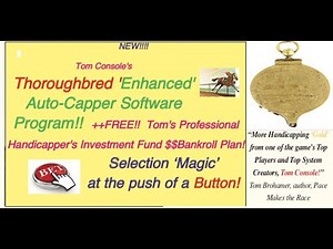 Tom Console’s Enhanced Auto-Capper Horse Racing Software Program