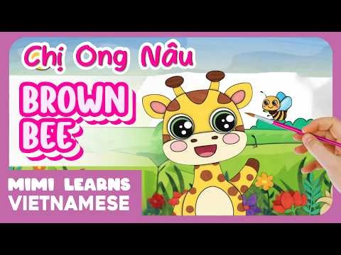 Brown Bee | Chị Ong Nâu | Vietnamese Songs For Kids | With Subtitles | ♫