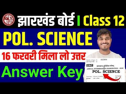 16 फ़रवरी Political Science Answer Key | Class 12 Poltical Science Answer key 2026 Jac Board