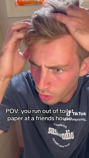 When You Run Out of Toilet Paper at a Friend's House