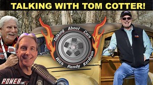 TALKING ABOUT CARS Podcast - Talking with Tom Cotter The Barn Find Hunter! Author and TV host Tom Cotter of "the Barn Find Hunter" on Hagerty tells Randy Kerdoon and "Hot Rod" Bob Beck about his new book, "America's Greatest Road Trip!"....Key West to Deadhorse! The stops, the people AND the Barn Finds, plus Tom explains why you never want to leave "Chickletts" and "Fig Newtons" in your car when you go camping....PLUS! What California allegedly wants to do to Classic Cars! (we hope they're kiddi