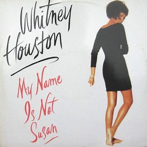 "My Name Is Not Susan," Whitney Houston (1991)