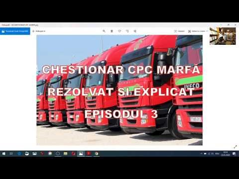 CPC TRANSPORT MARFĂ/EP.3! CHESTIONAR REZOLVAT SI COMENTAT PENTRU OBȚINEREA ATESTATULUI PROFESIONAL.
