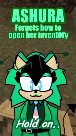 Ashura forgor how 2 open inventory #vtuber #minecraft #sonic #ashura #sonicthehedgehog #netflix #fyp