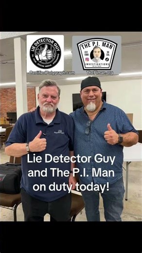 The P.I. Man and Lie Detector Guy worked a Task Force today!