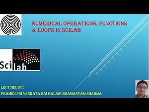 Numerical Operations, Functions & Loops in Scilab