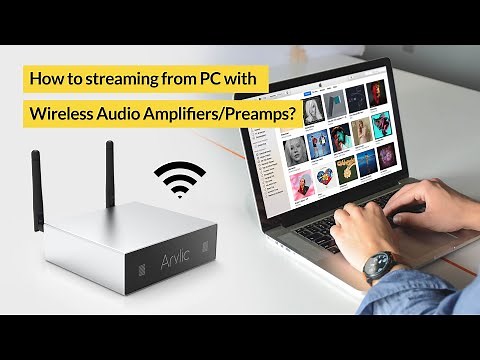 How to Streaming Music from PC to Wireless Audio Amplifier?