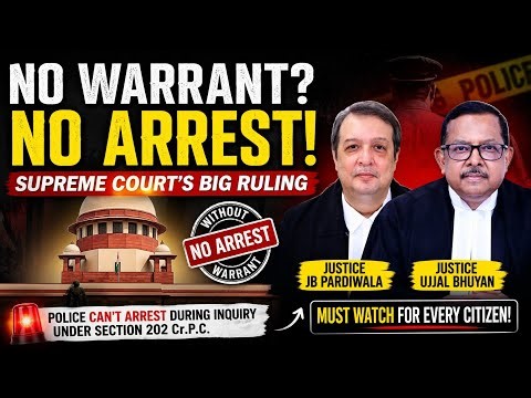 Supreme Court Big Ruling: No Arrest Without Warrant? | Section 202 CrPC Explained | BNSS Section 225