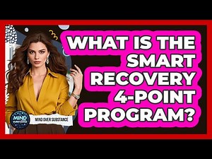 What Is The SMART Recovery 4-Point Program? - Mind Over Substance