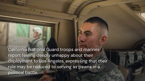 Troops Express Discomfort Over Los Angeles Deployment Amidst Protests