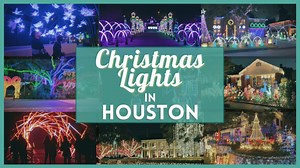 Christmas Lights Houston | 2025 Guide to the Best Displays & Neighborhoods