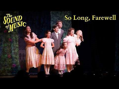 Sound of Music Live- So Long, Farewell (Act I, Scene 9b)