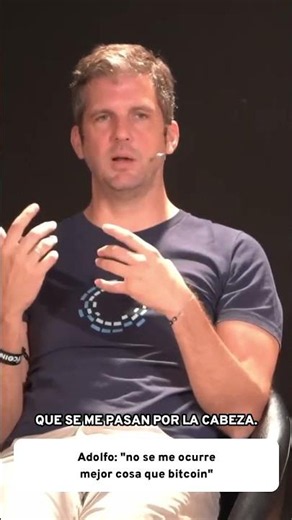 WOB 2022: Adolfo Contreras - I can't think of anything better than Bitcoin.