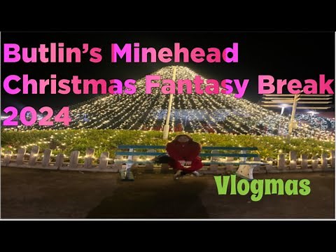 Vlogmas Butlin’s Minehead Christmas Fantasy Break 2024