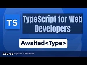 Awaited⟨Type⟩ Utility Type in TypeScript